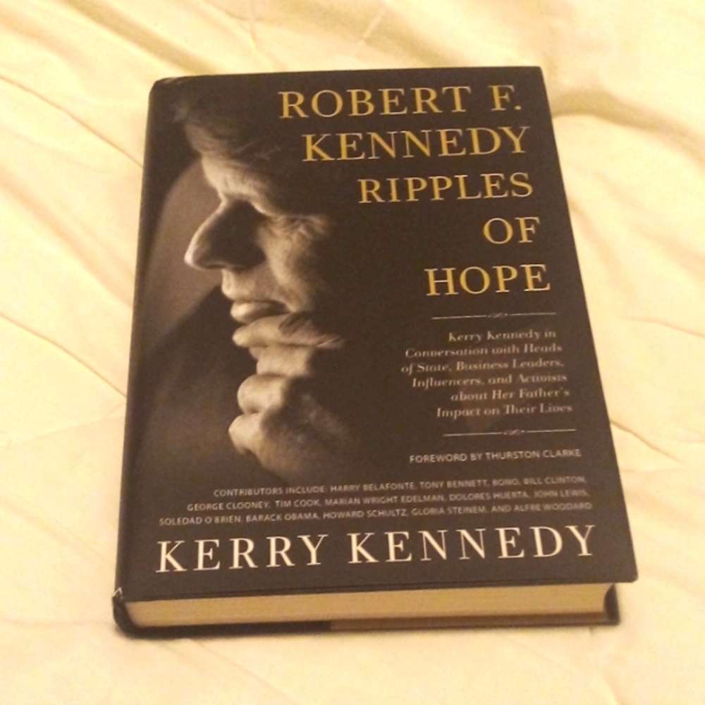 Robert F Kennedy ripples of Hope